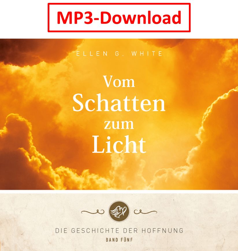 Advent-Verlag Schweiz-HB: Vom Schatten zum Licht - digitale Version (MP3-Download)_2413013_1 Advent-Verlag Schweiz-HB: Vom Schatten zum Licht - digitale Version (MP3-Download) 2413013_1