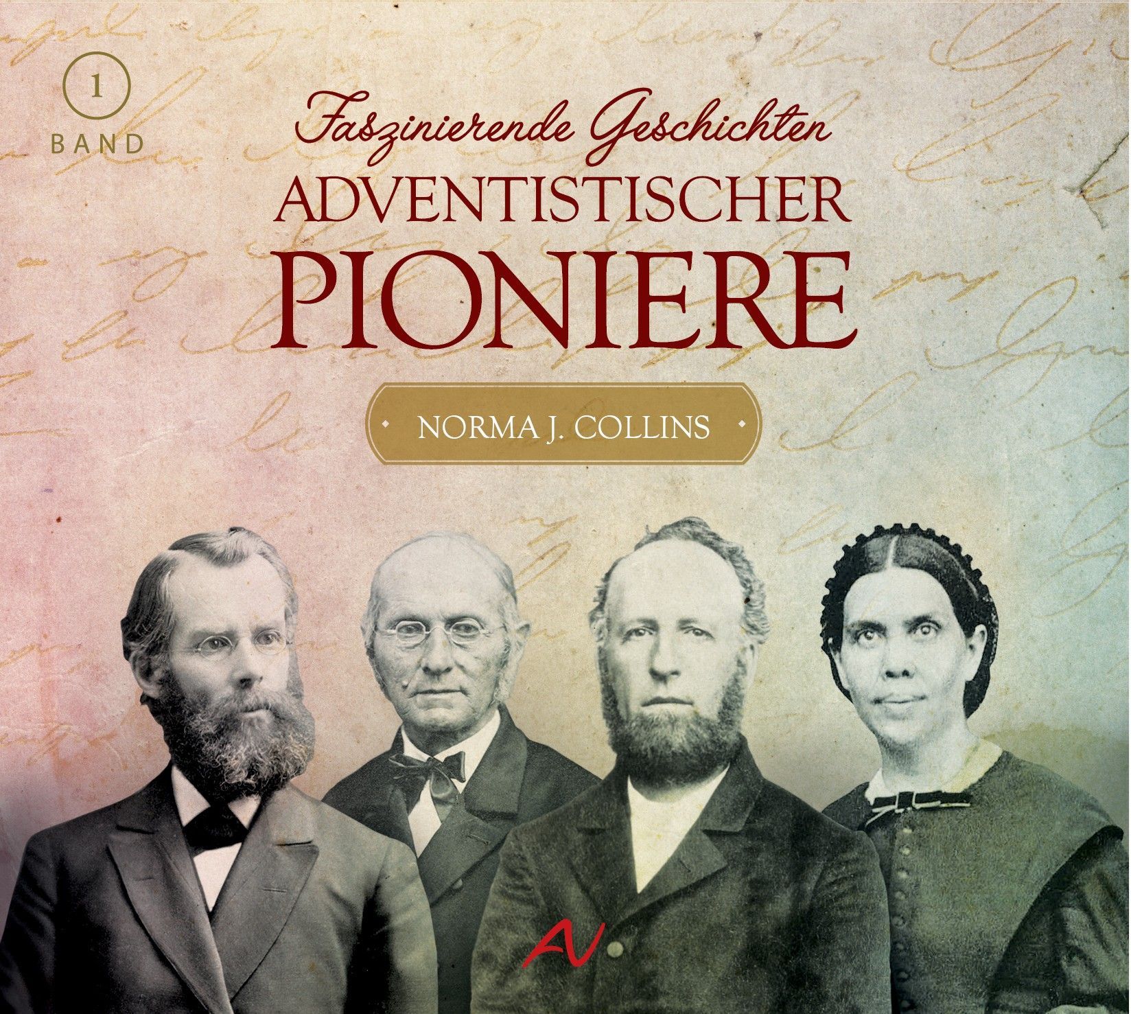 Advent-Verlag Schweiz-HB: Faszinierende Geschichten adventistischer Pioniere 1_3412166_