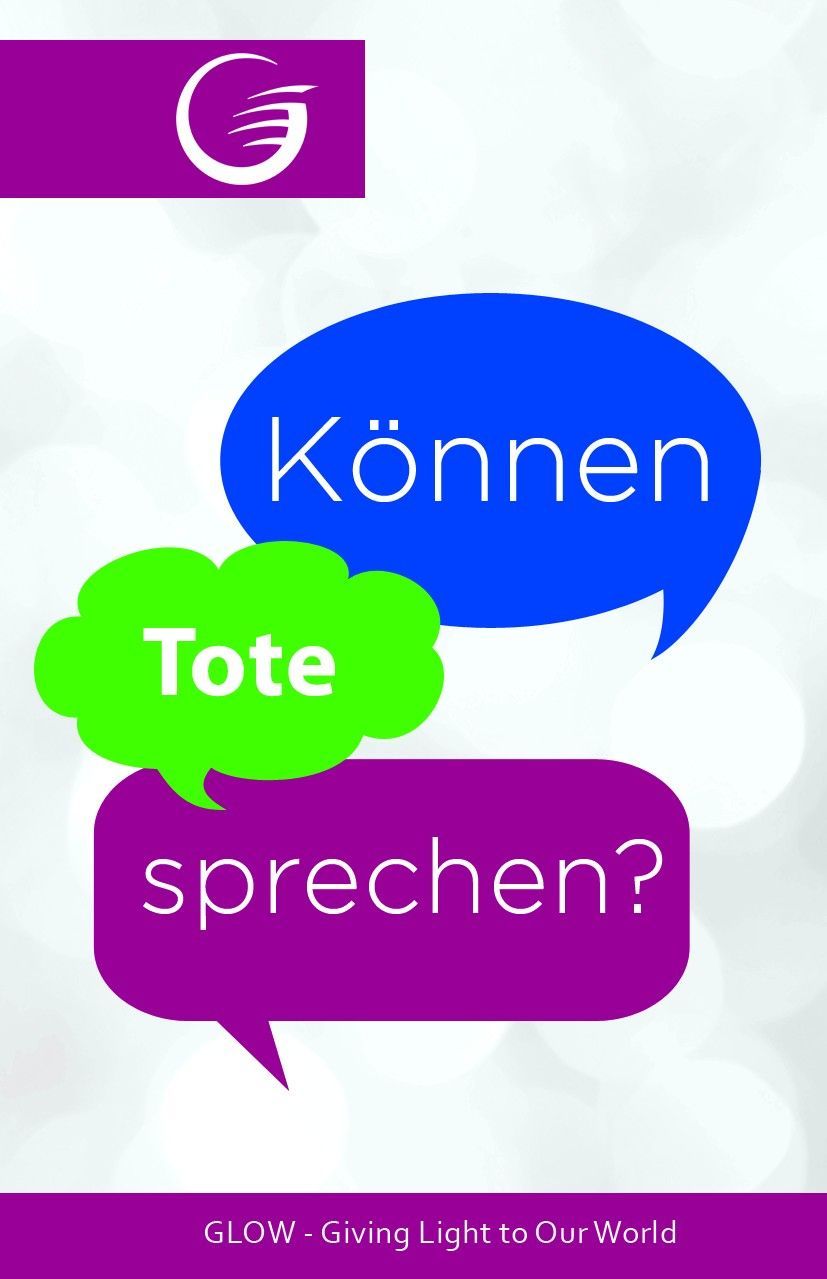 GLOW e.V.-GLOW-Flyer: Können Tote sprechen?_4741214_1 GLOW e.V.-GLOW-Flyer: Können Tote sprechen?_4741214_