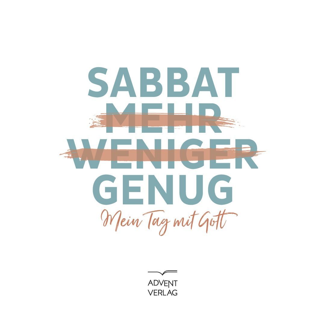 Advent-Verlag GmbH-SABBAT - mehr, weniger, genug_2422443_2 Advent-Verlag GmbH-SABBAT - mehr, weniger, genug_2422443_