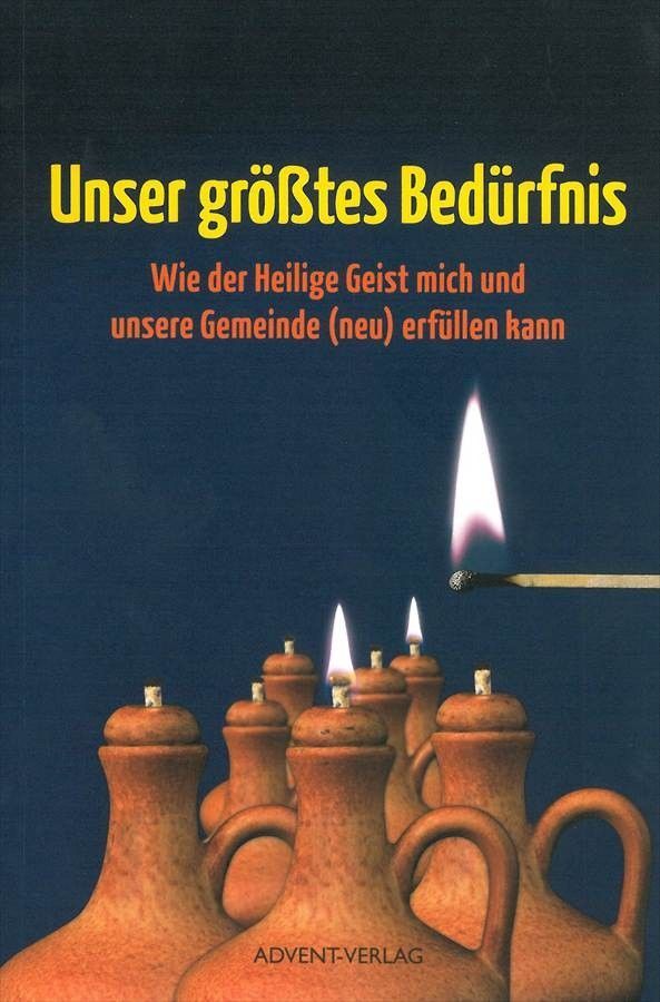 Advent-Verlag GmbH-Unser grösstes Bedürfnis_2420358_1 Advent-Verlag GmbH-Unser grösstes Bedürfnis_2420358_