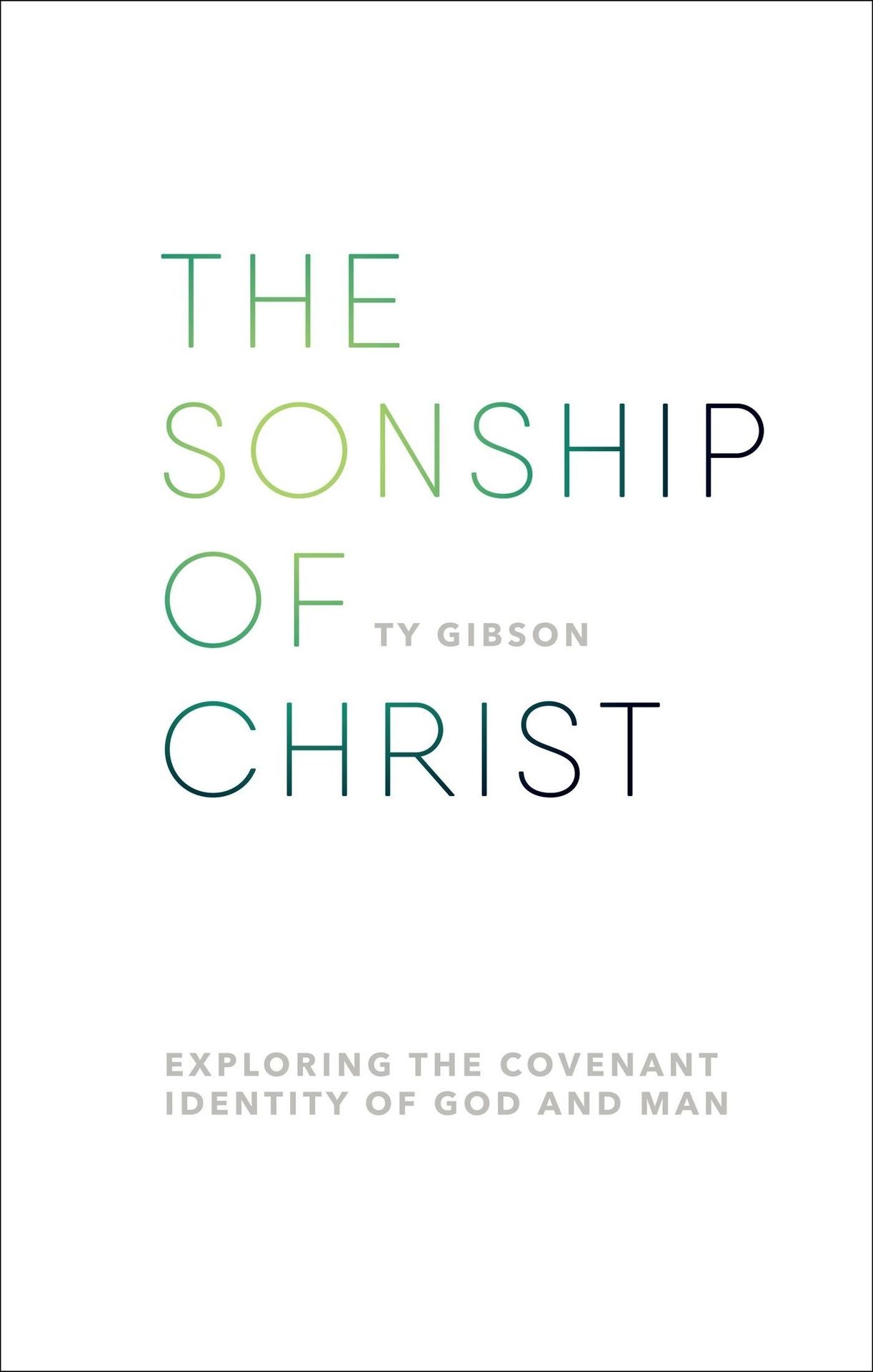 The Sonship of Christ