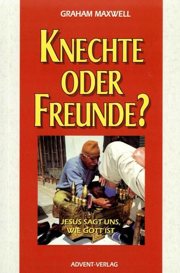 Advent-Verlag GmbH-Knechte oder Freunde_2420210_