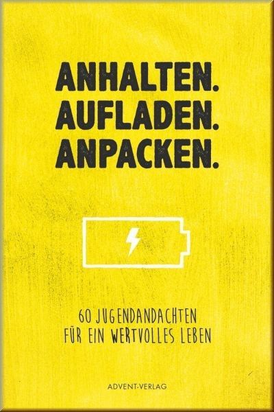 Advent-Verlag GmbH-Anhalten. Aufladen. Anpacken_2420018_