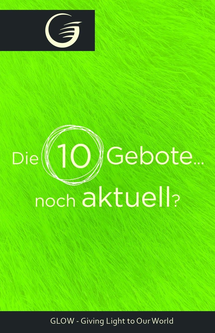 GLOW e.V.-GLOW-Flyer: Die 10 Gebote noch aktuell?_4741207_