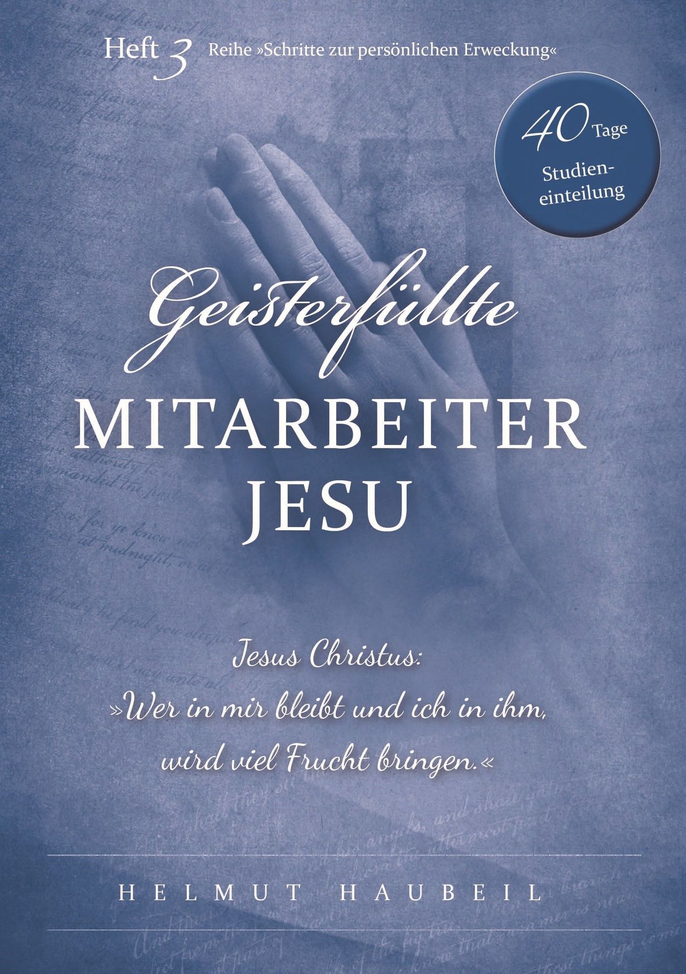 ABC Medien GmbH-Geisterfüllte Mitarbeiter Jesu, Heft 3_2431809_2 ABC Medien GmbH-Geisterfüllte Mitarbeiter Jesu, Heft 3_2431809_
