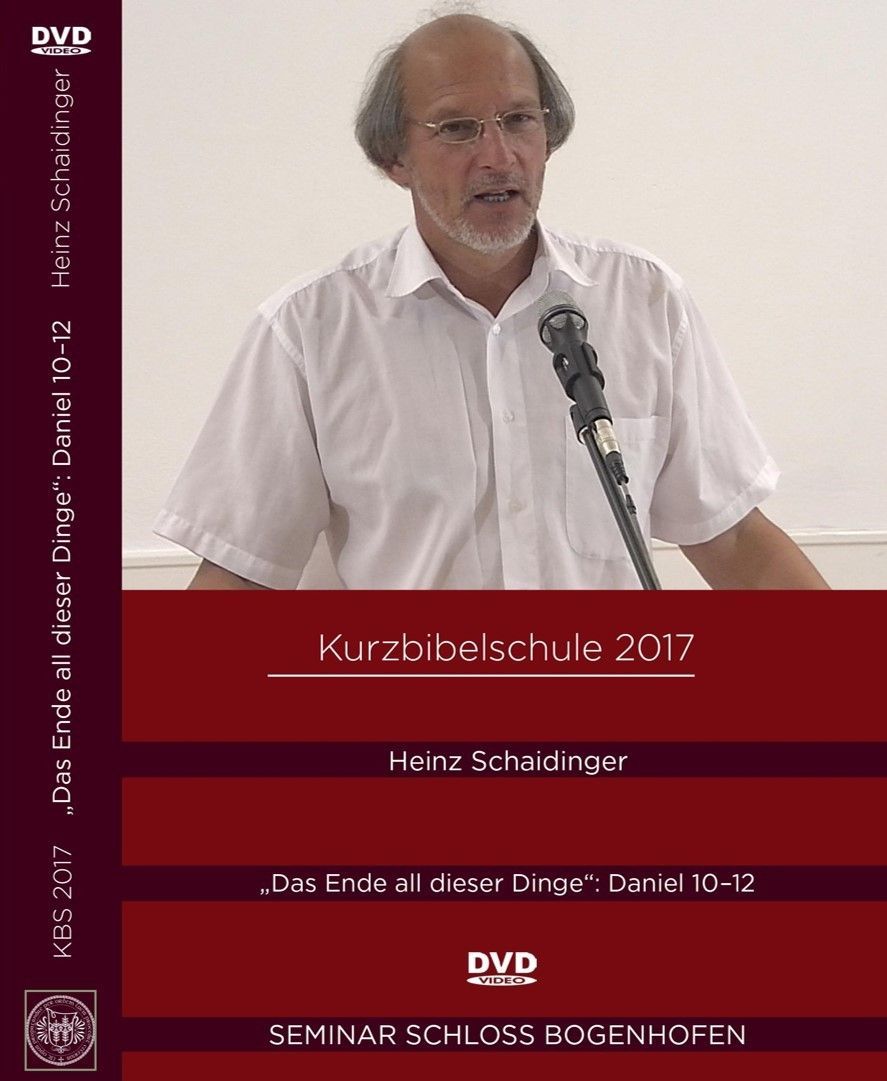 Das Ende all dieser Dinge: Daniel 10-12
