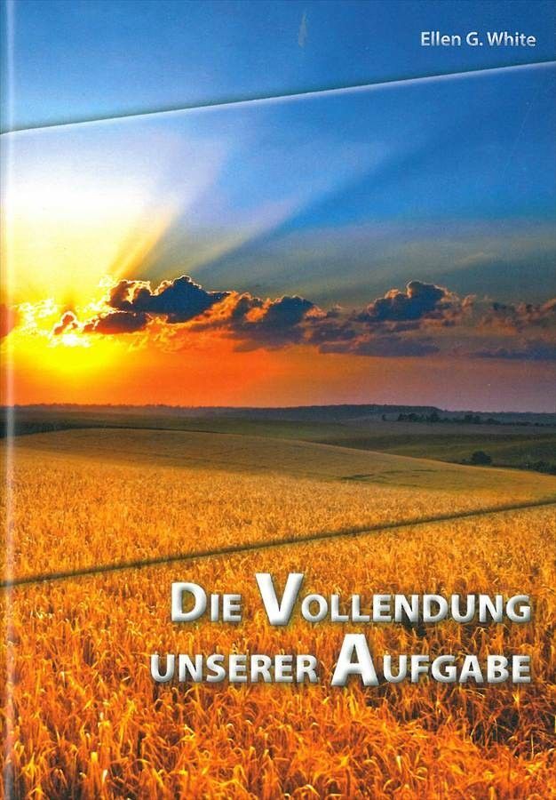 ABC Medien GmbH-Die Vollendung unserer Aufgabe_2430103_1 ABC Medien GmbH-Die Vollendung unserer Aufgabe_2430103_