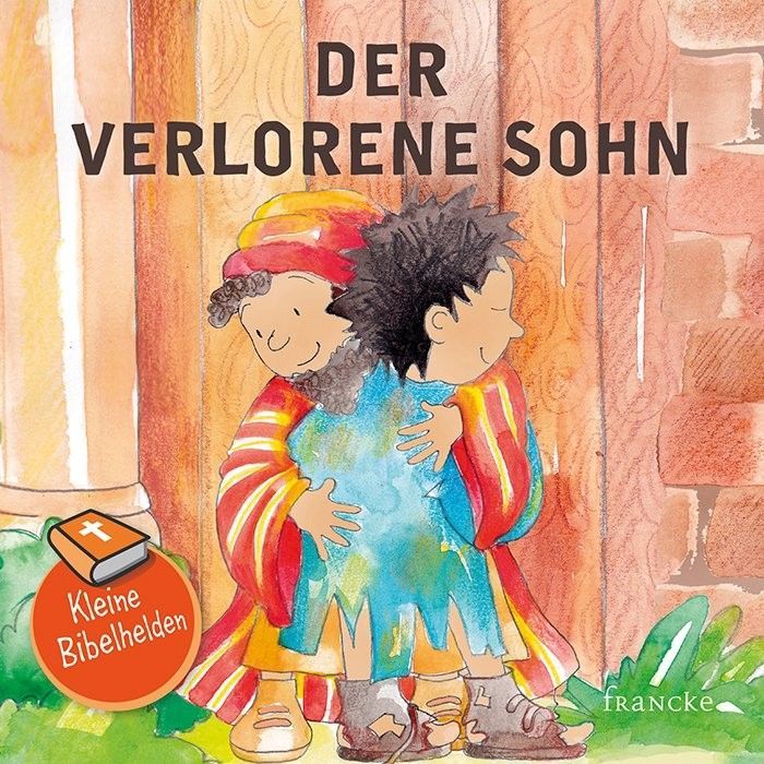 Francke -Kleine Bibelhelden: Der verlorene Sohn_2941831_