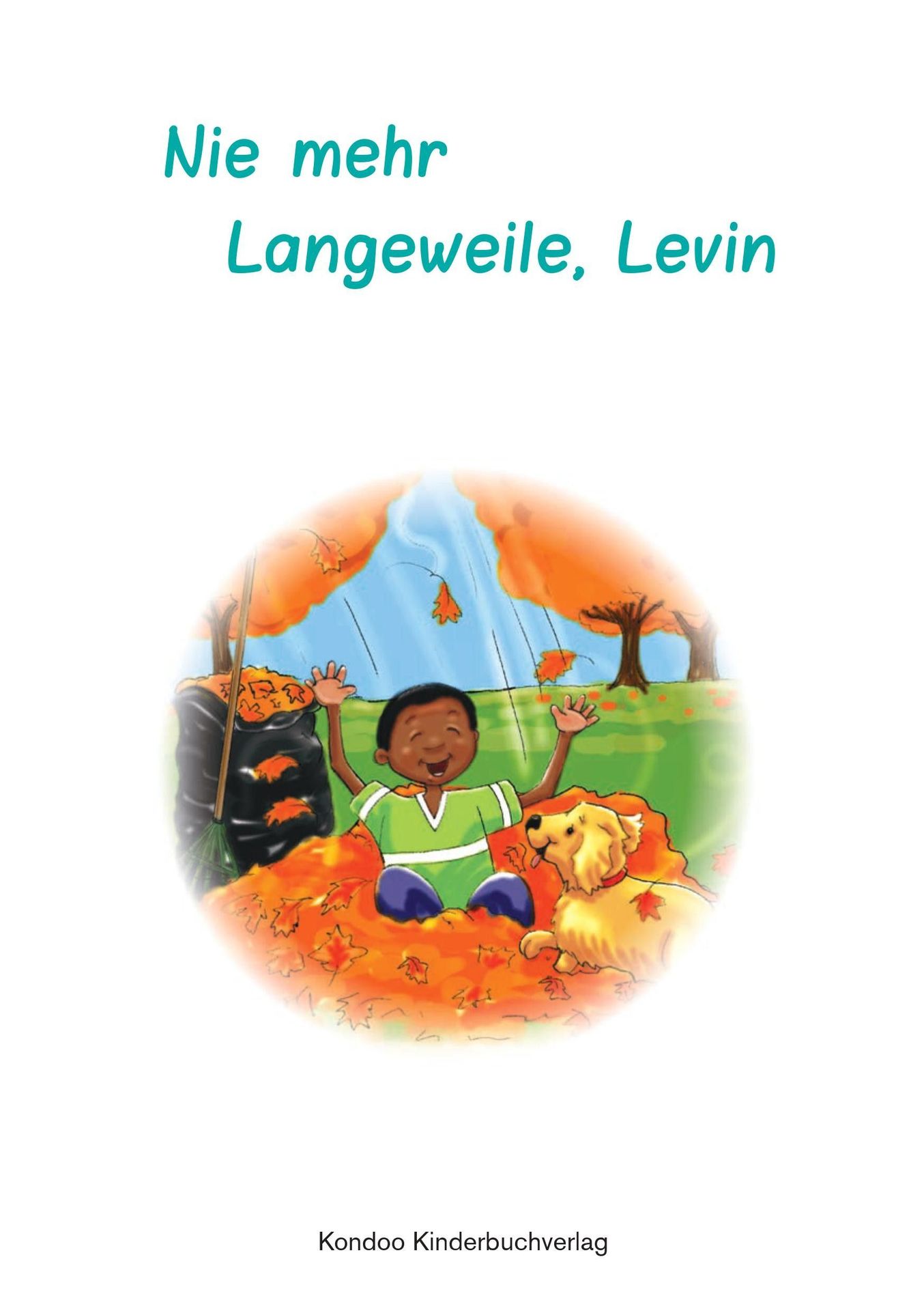 Kondoo Verlag-Nie mehr Langeweile, Levin - KindSEIN_2441259_4 Kondoo Verlag-Nie mehr Langeweile, Levin - KindSEIN_2441259_