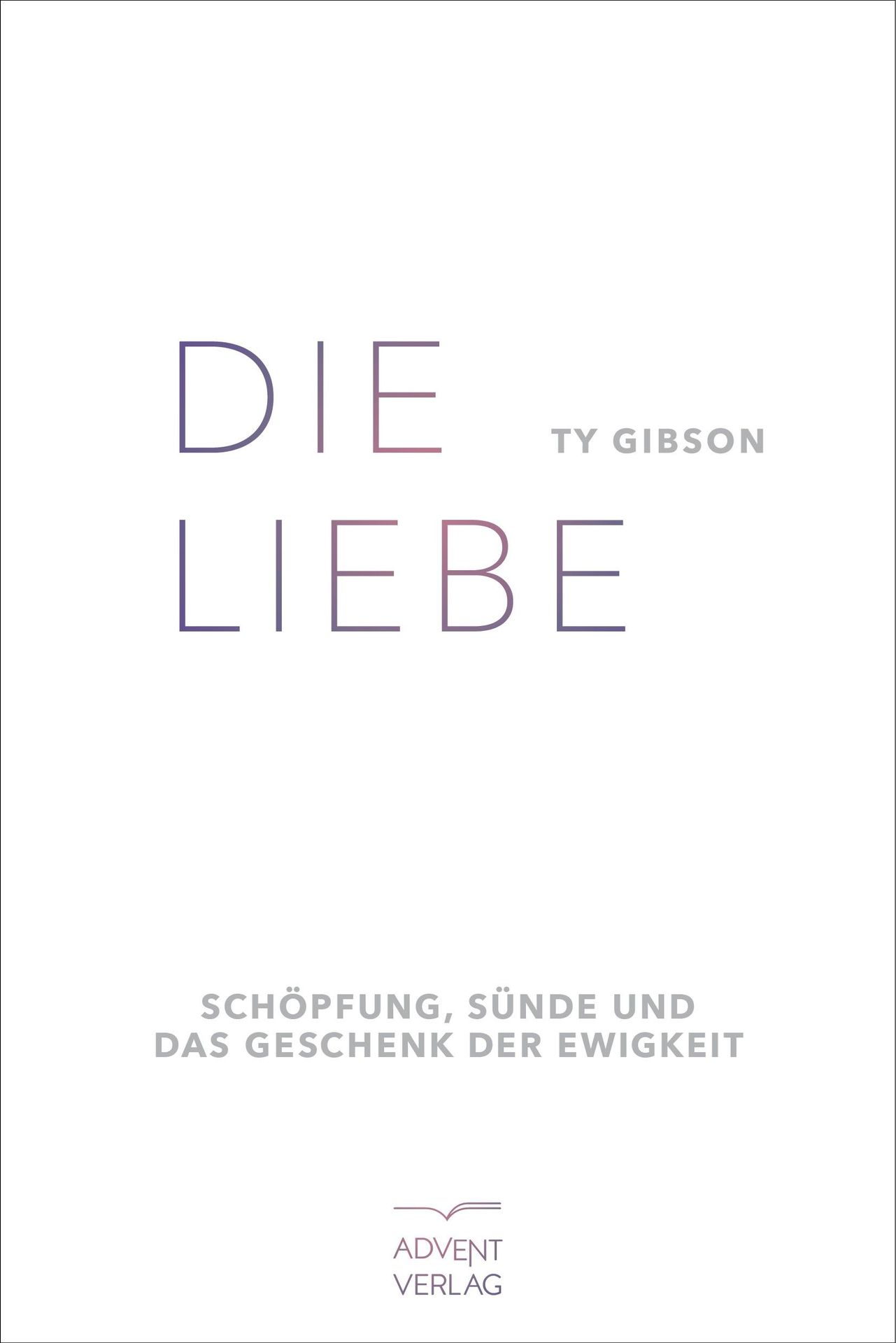 Advent-Verlag GmbH-Die Liebe_2422742_
